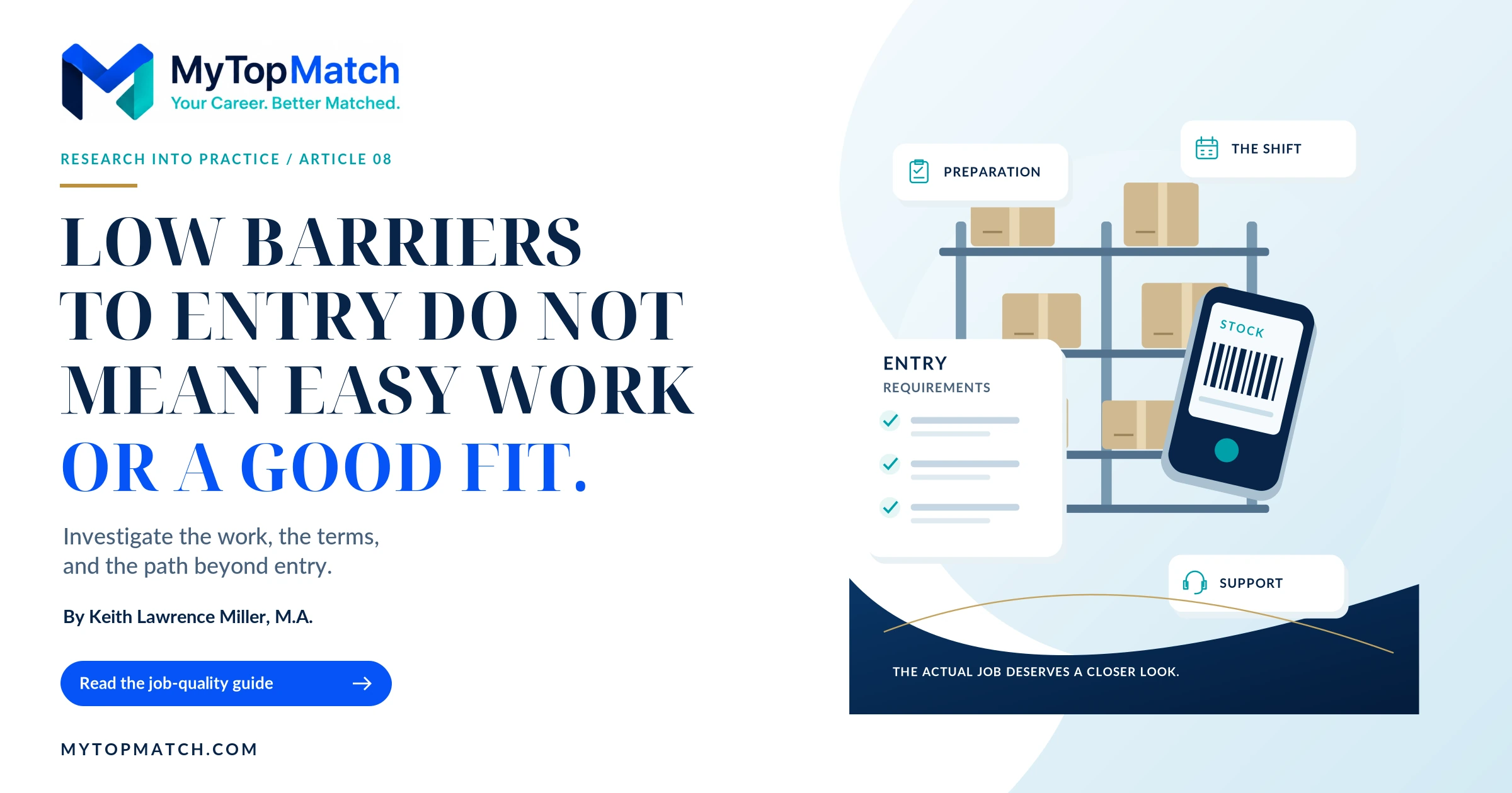 Article 8 banner. Low Barriers to Entry Do Not Mean Easy Work or a Good Fit. Original illustration of a stock checklist, shelves and scanner; MyTopMatch branding and Keith Lawrence Miller, M.A. byline.