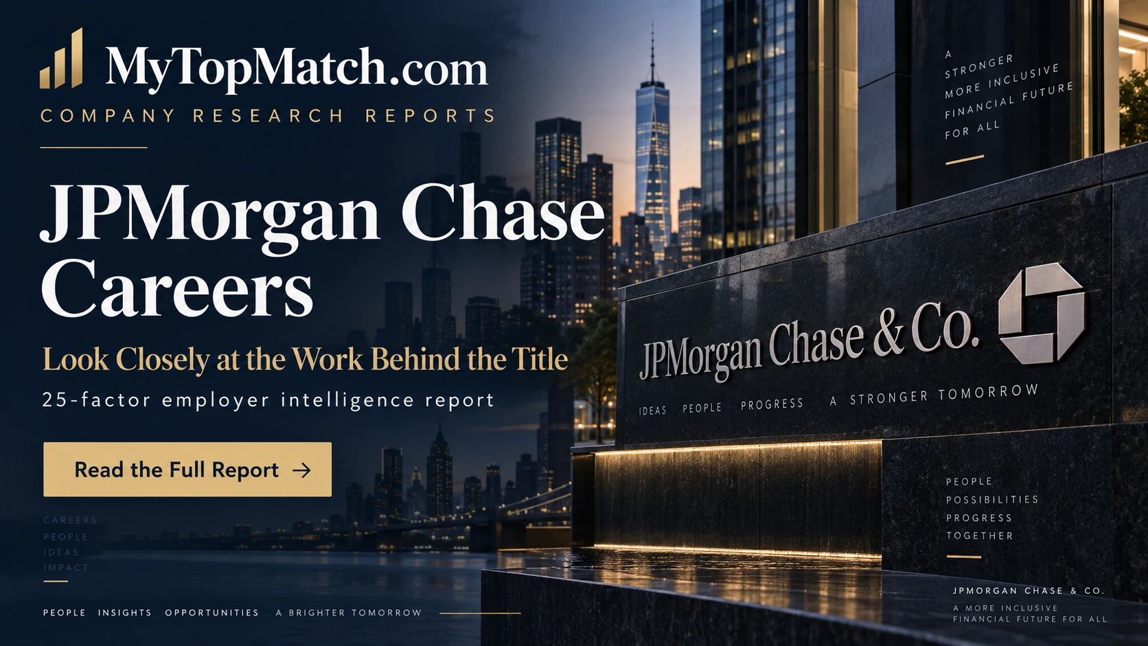 JPMorgan Chase careers: Look Closely at the Work Behind the Title. MyTopMatch Company Research Reports banner.